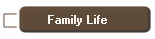Family Life
